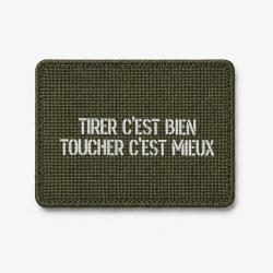 Patch Tirer c'est Bien, Toucher c'est Mieux - Olive / Blanc