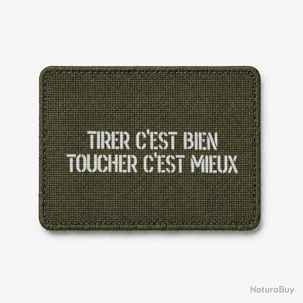 Patch Tirer c'est Bien, Toucher c'est Mieux - Olive / Blanc