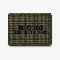 Patch Tirer c'est Bien, Toucher c'est Mieux - Olive / Noir