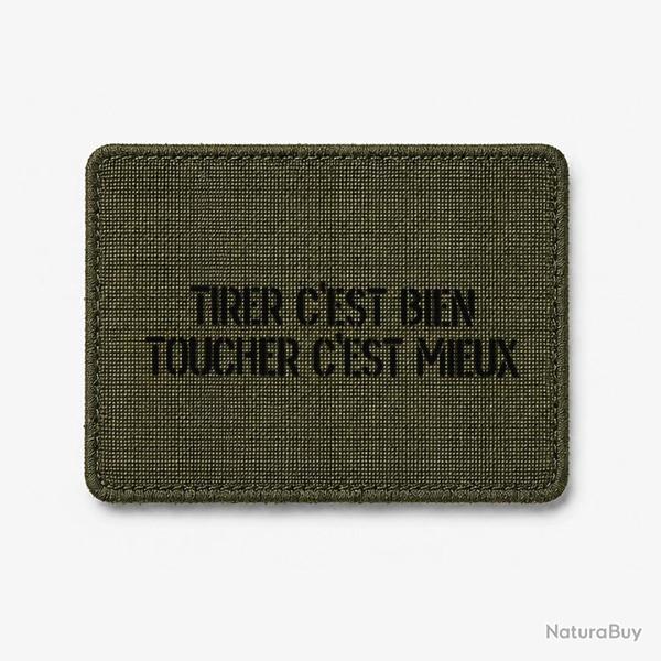 Patch Tirer c'est Bien, Toucher c'est Mieux - Olive / Noir
