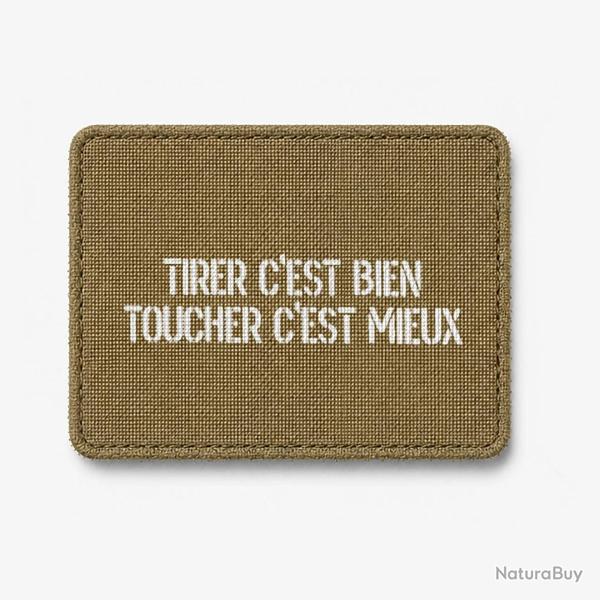 Patch Tirer c'est Bien, Toucher c'est Mieux - Coyote / Blanc