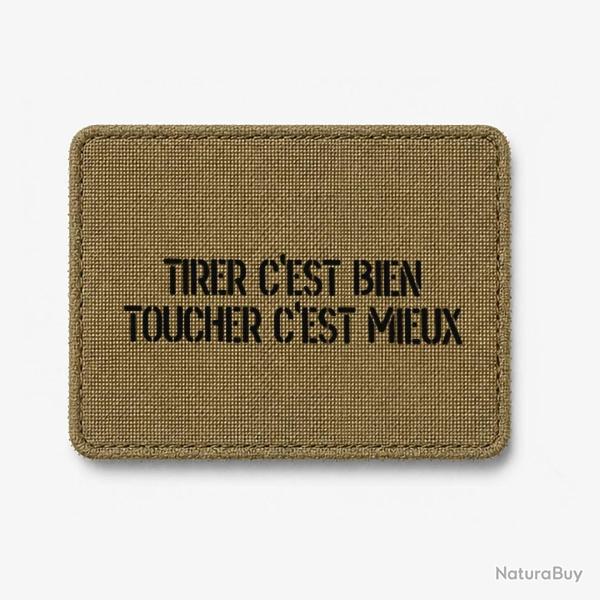 Patch Tirer c'est Bien, Toucher c'est Mieux - Coyote / Noir
