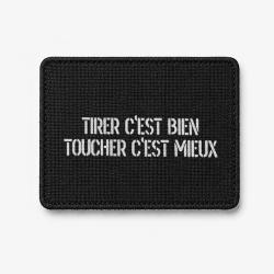 Patch Tirer c'est Bien, Toucher c'est Mieux - Noir / Blanc