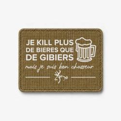 &Eacute;cusson Chasse - Je kill plus de bi&egrave;res que de gibiers - Coyote / Blanc