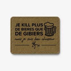 &Eacute;cusson Chasse - Je kill plus de bi&egrave;res que de gibiers - Coyote / Noir