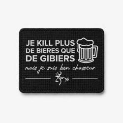 &Eacute;cusson Chasse - Je kill plus de bi&egrave;res que de gibiers - Noir / Blanc