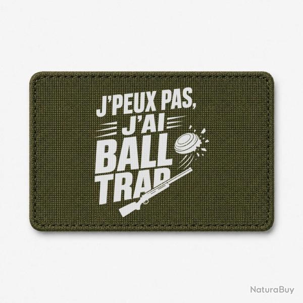Patch Ball Trap - J'peux pas, j'ai Ball Trap - Humour - Olive / Blanc