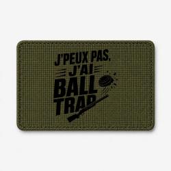 Patch Ball Trap - J'peux pas, j'ai Ball Trap - Humour - Olive / Noir