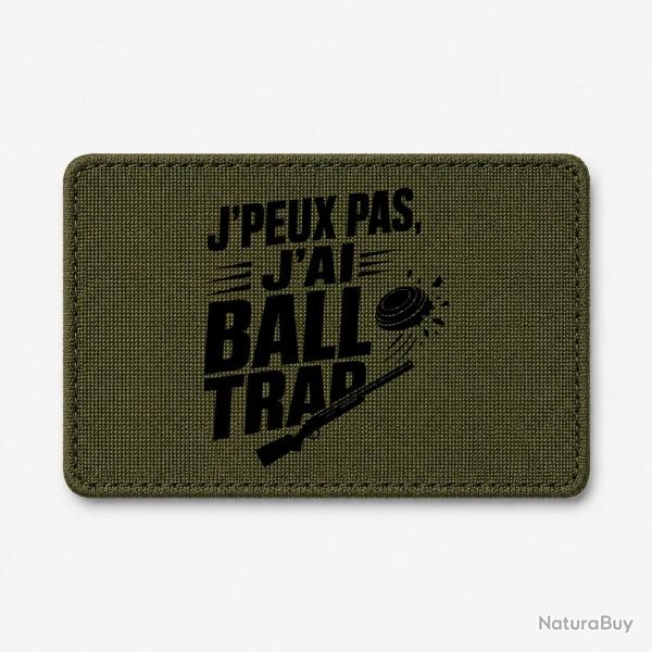 Patch Ball Trap - J'peux pas, j'ai Ball Trap - Humour - Olive / Noir
