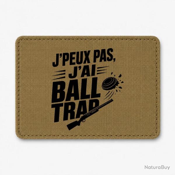 Patch Ball Trap - J'peux pas, j'ai Ball Trap - Humour - Coyote / Noir
