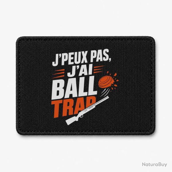 Patch Ball Trap - J'peux pas, j'ai Ball Trap - Humour - Noir / Orange