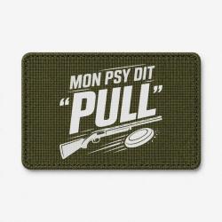 Patch Ball Trap - Mon psy dit Pull - Humour tireur - Olive / Blanc