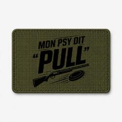 Patch Ball Trap - Mon psy dit Pull - Humour tireur - Olive / Noir