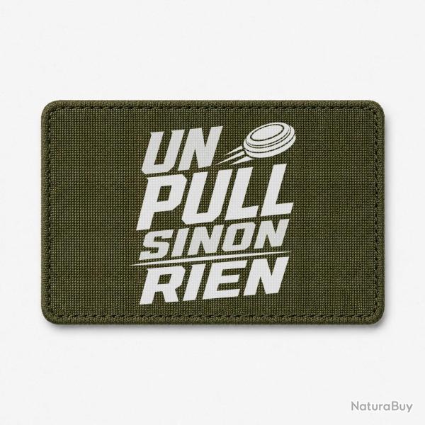Patch Ball Trap - Un Pull sinon rien - Slogan - Olive / Blanc