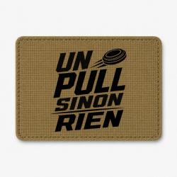 Patch Ball Trap - Un Pull sinon rien - Slogan - Coyote / Noir