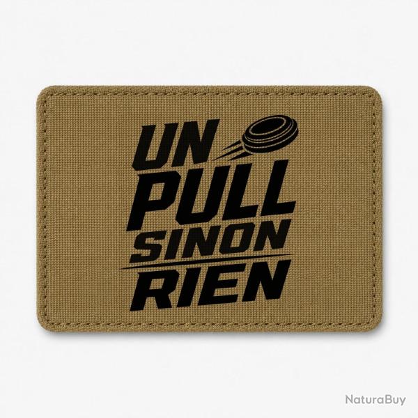 Patch Ball Trap - Un Pull sinon rien - Slogan - Coyote / Noir