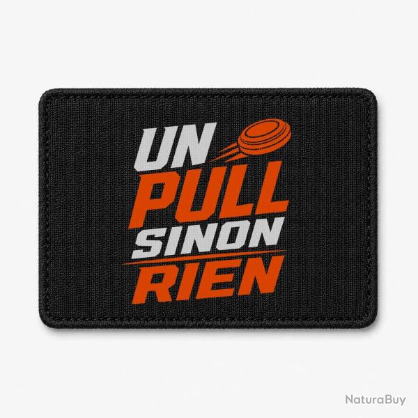 Patch Ball Trap - Un Pull sinon rien - Slogan - Noir / Orange