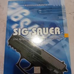 livre sur l'&eacute;pop&eacute;e technologique europ&eacute;enne SIG SAUER