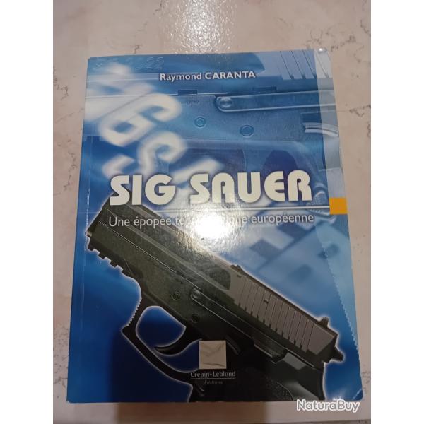 livre sur l'�pop�e technologique europ�enne SIG SAUER