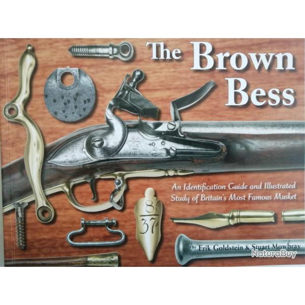 The Brown Bess tr�s rare ouvrage