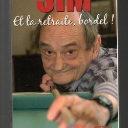 et la retraite bordel de sim , cabaret , humour autobiographie