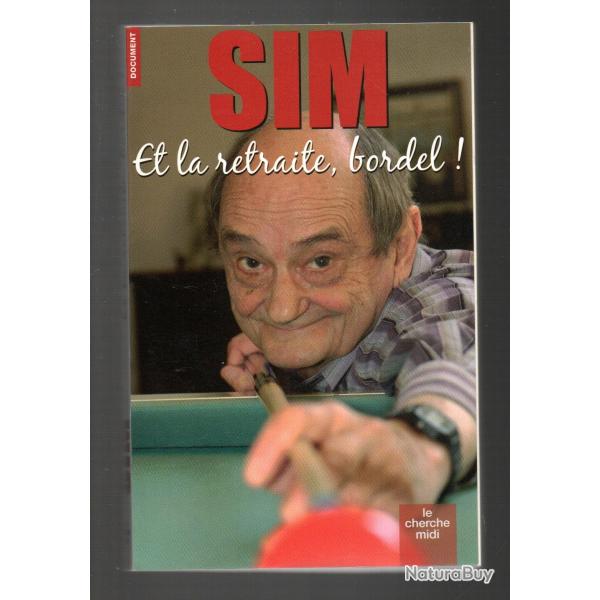 et la retraite bordel de sim , cabaret , humour autobiographie
