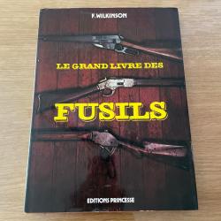 Le grand livre des fusils