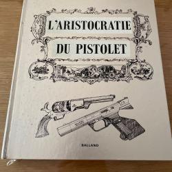 L'aristocratie du pistolet