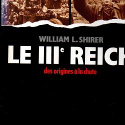 l'allemagne de 1933 a 1945 des origines &agrave; la chute de william l.shirer , version illustr&eacute;e