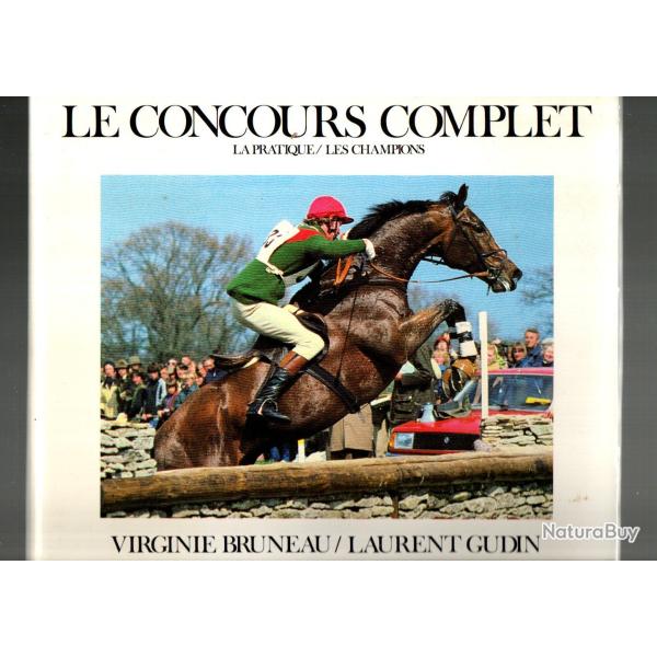 le concours complet la pratique-les champions de virginie bruneau et laurent gudin �quitation