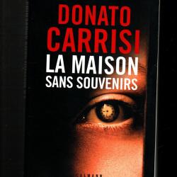 la maison sans souvenirs de donato carrisi thriller psychologique