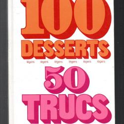 100 desserts 50 trucs  collection cuisine l&eacute;g&egrave;re