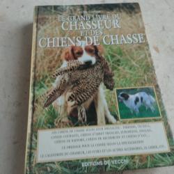 le grand livre du chasseur et des chiens de chasse