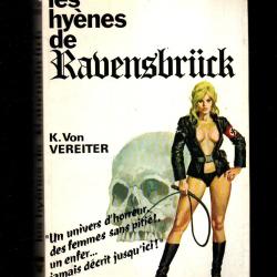 les hy&egrave;nes de ravensbruck de k.von vereiter , gerfaut erotico-guerre