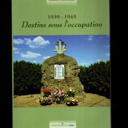 destins sous l'occupation 1939-1945, gabrielle schmitt hohenadel , guebwiller et r&eacute;gion