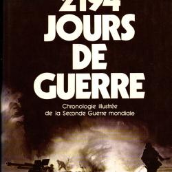 2194 jours de guerre chronologie illustr&eacute;e de la seconde guerre mondiale avec marque page cuir voie