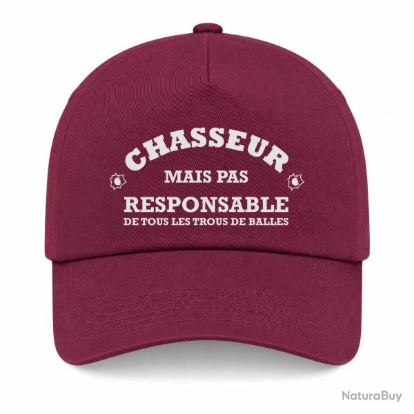 Casquette Humour Chasse - Chasseur mais pas responsable de tous les trous de balles - Bordeaux