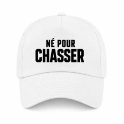 Casquette Chasse - N&eacute; pour chasser - Typographie - Blanc