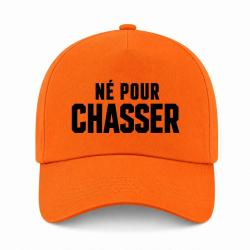 Casquette Chasse - N&eacute; pour chasser - Typographie - Orange