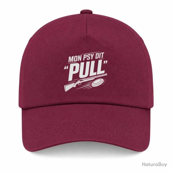 Casquette Ball Trap - Mon psy dit Pull - Humour tireur - Bordeaux