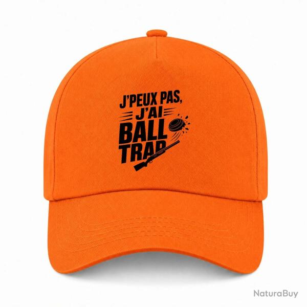 Casquette Ball Trap - J'peux pas, j'ai Ball Trap - Humour - Orange