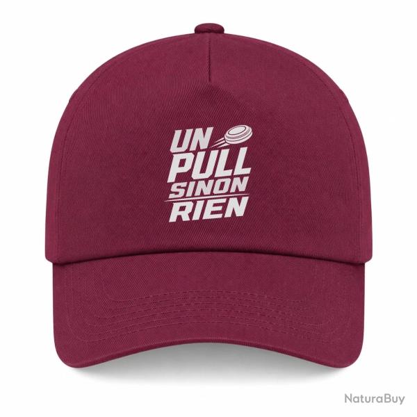 Casquette Ball Trap - Un Pull sinon rien - Slogan - Bordeaux