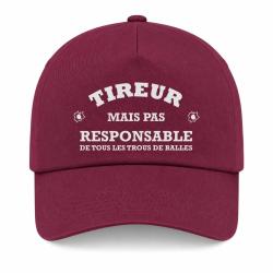 Casquette - Tireur mais pas responsable de tous les trous de balle - Bordeaux