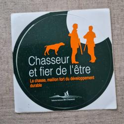 Autocollant la chasse , chasseurs et fier de l.etre