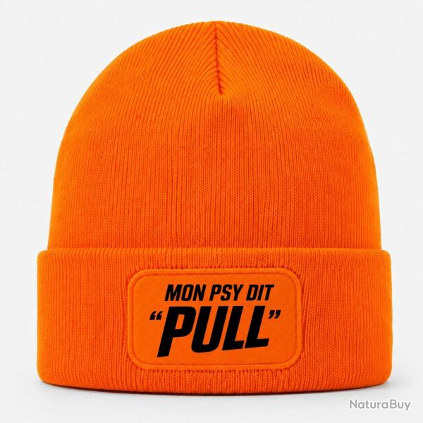 Bonnet Ball Trap - Mon psy dit Pull - Humour tireur - Orange