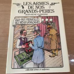 Les armes de nos grands-p&egrave;res