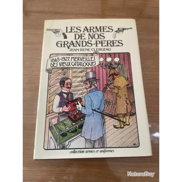 Les armes de nos grands-p�res