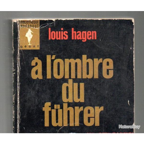 � l'ombre du chef 1933-1945 , 9 allemands parlent...par louis hagen marabout g�ant , peu courant