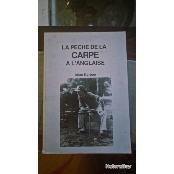 la peche de la carpe a l anglaise de brice korbon