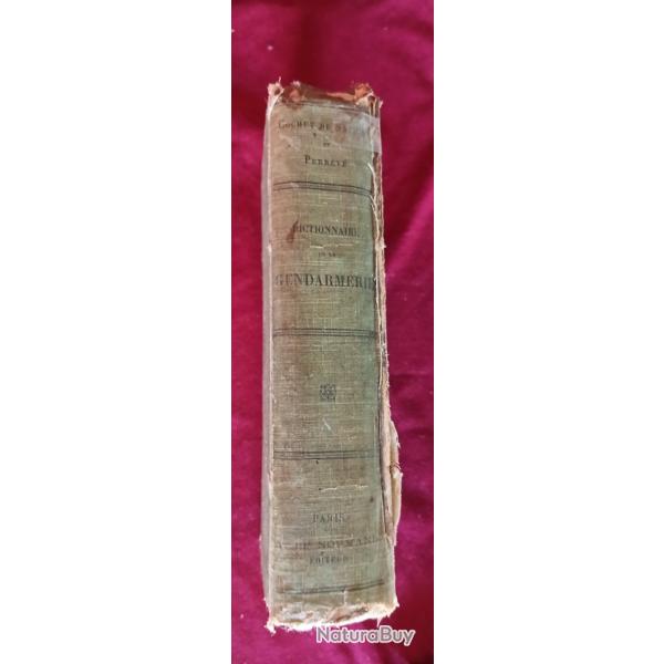 DICTIONNAIRE DE LA GENDARMERIE 1905